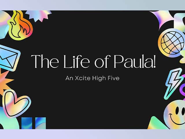 The Life of Paula - An Xcite High Five